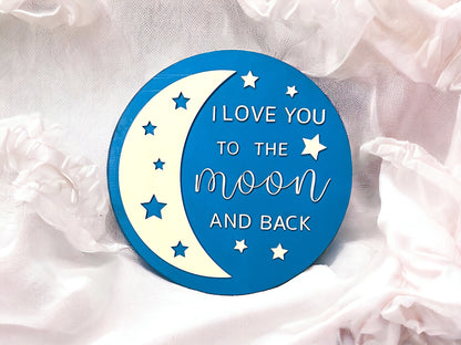 I Love You to the Moon Sign